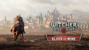  Hunt Blood And Wine Game Free Download For PC Download The Witcher 3 Wild Hunt Blood And Wine Game For PC Free Full Version