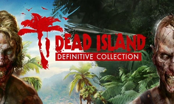 dead island definitive collection game