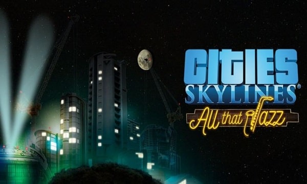 Cities skylines all that jazz unlock all the tiles