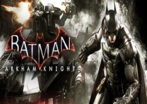 download batman arkham knight pc full game torrent