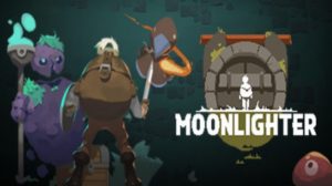 Moonlighter free downloads