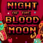 night of the blood moon game