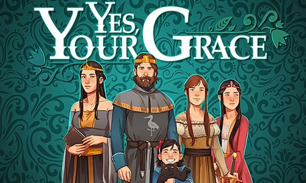 for mac download Yes, Your Grace