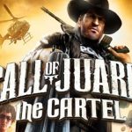 call of juarez the cartel game