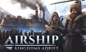 airship kingdoms adrift game download